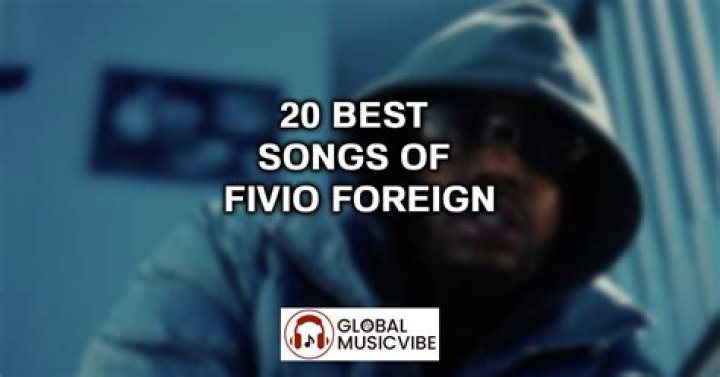 Best Songs From Fivio Foreign, Ranked