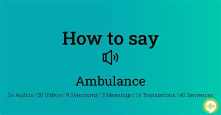 How to pronounce ambulance