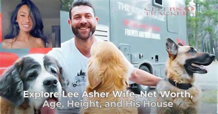 Lee Asher Age, Wife, Bio, House, Dogs, and Net Worth
